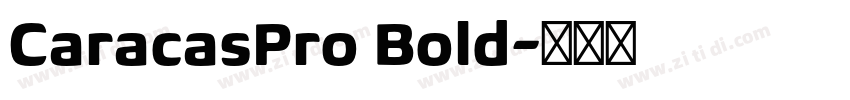 CaracasPro Bold字体转换